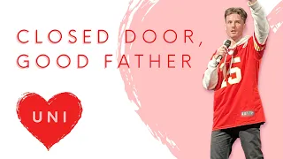 Closed Door, Good Father | U N I (Week 2) | Andy Riemersma
