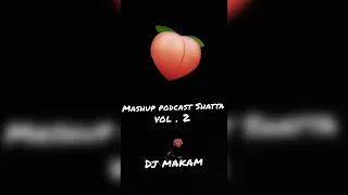 Mashup Shatta Vol.2 ( DJ MAKAM ) #shatta #mix