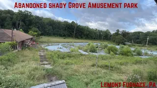 Abandoned Shady Grove Amusement Park- Lemont Furnace, Pa