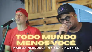 Todo Mundo Menos Você - Marília Mendonça, Maiara e Maraisa (Cover Deixestar)