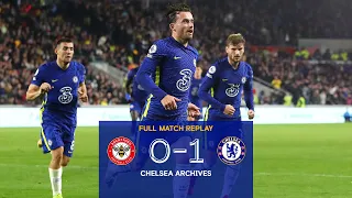 ⏪ Brentford v Chelsea (0-1) | Full Match Replay | 2021/22 Premier League