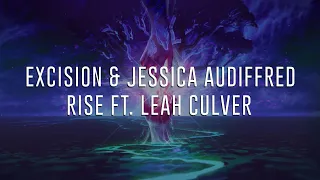 Excision & Jessica Audiffred - Rise ft. Leah Culver | [Official Lyric Video]