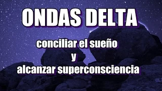 ONDAS DELTA - CONCILIA EL SUEÑO - REPARA TU CUERPO Y MENTE - 💤binaural sound🌌