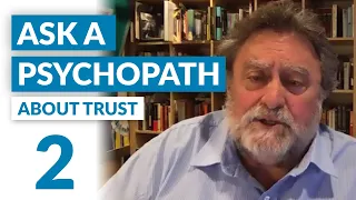 Are you a trustworthy person? Ask a Psychopath