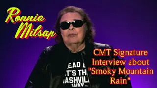 Ronnie Milsap Interview About "Smoky Mountain Rain" on CMT Signature