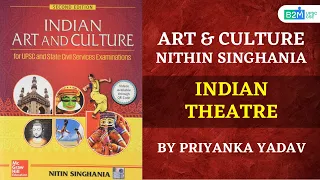 Indian Theatre | Art And Culture | UPSC CSE/IAS 2021 | Priyank