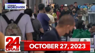 24 Oras Express: October 27, 2023 [HD]