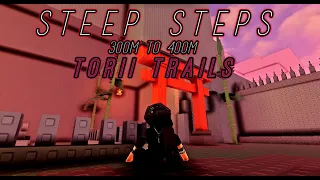 Steep Steps 300m to 400m | Torii Trails Mountain #roblox #steepsteps