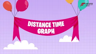 Lesson introduction - Distance Time Graph
