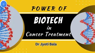 Power of Biotechnology in Cancer Treatment:Scope of Immunotherapy, Gene Editing, Precision Medicine