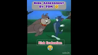 Risk Assessment - Learning with Tom & Jerry