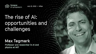 Max Tegmark | The rise of AI: opportunities and challenges