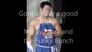 Gonna have a good time - Marky Mark and the Funky Bunch