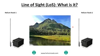 Line of Sight (LoS): What is it? Mining Helium (For Helium Mining HNT)