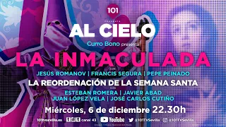 🔴 AL CIELO #41 | 6 de diciembre | Programa sobre la Inmaculada y debate sobre la Semana Santa 2024