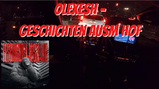 Let's Drive: Olexesh - Geschichten ausm Hof