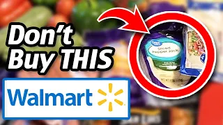 10 Things You Shouldn't Buy At Walmart! Grocery Budget Audit