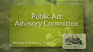 Public Art Advisory Committee Meeting of August 5, 2021