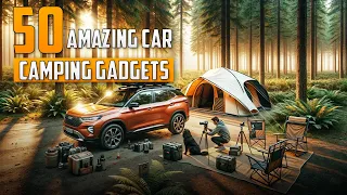 50 Amazing Car Camping Gadgets and Accessories