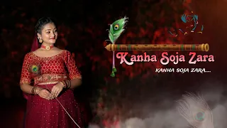 Kanha Soja Zara | Krishna Janmashtami Special ||  Dance Cover By Ankita ||