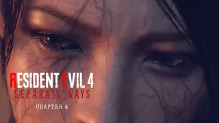 RESIDENT EVIL 4 REMAKE - SEPARATE WAYS - CHAPTER 4