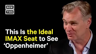 Christopher Nolan on the Ideal 'Oppenheimer' IMAX Seat