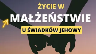 Małżeństwo Świadków Jehowy i poza