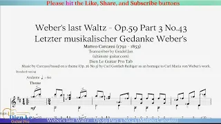 Weber's last Waltz - Op.59 Part 3 No.43 (Matteo Carcassi) Arr For Classical Guitar with TABs