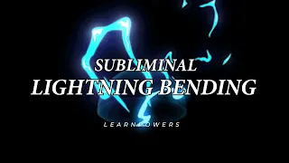 ✧ Lighting Bending Subliminal (Manipulate Lightning)