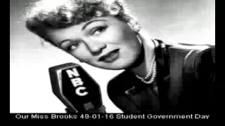 Our Miss Brooks radio show 1/16/49 Student Government Day