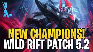 WILD RIFT - New Champion And Update! For Patch 5.2 - LEAGUE OF LEGENDS: WILD RIFT