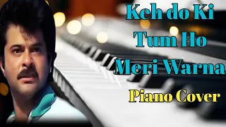 Keh do Ki Tum Ho Meri Warna |Piano Cover by Sanjeev pianist | Tezaab | Anil Kapoor,  Madhuri Dixit