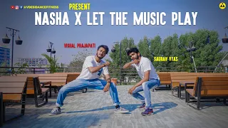 Nasha X let The Music Desihop Dance | Jeda Nasha | Vishal Prajapati | Saurav Vyas