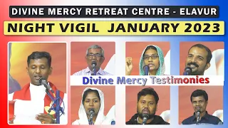 Testimonies | Night Vigil January 2023 | DMRC Elavur