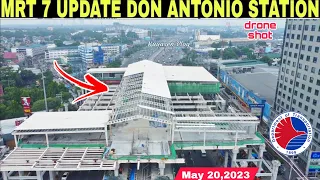 MRT 7 UPDATE DON ANTONIO STATION|May 20,2023|build3x|build better more