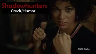 Shadowhunters || Crack/Humor [2x13 & 2x14]