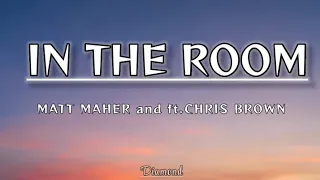 In the room || By Matt Maher ft.Chris Brown ||Gospel song (lyric)