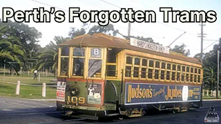 History of Perth's Forgotten Trams