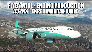 FlyByWire Team Announces End of the A32NX Experimental Build | MSFS 2020