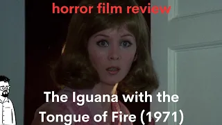 film reviews ep#276 - The Iguana with the Tongue of Fire (1971)