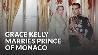 April 18, 1956: Grace Kelly marries Prince Rainier III of Monaco