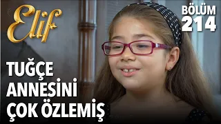 Tuğçe Annesini Çok Özlemiş | Elif 214. Bölüm