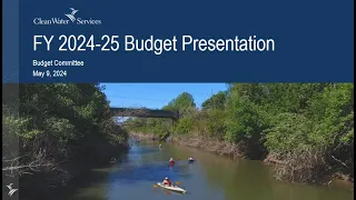 Clean Water Services' Budget Committee Meeting for Fiscal Year 2024-25 (Part 1)