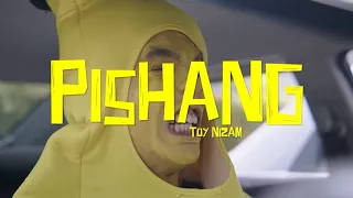 Pishang - Toy Nizam (Official Music Video)