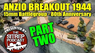 Breakout at Anzio - 15mm Battlegroup Game - 80th Anniversary - P2