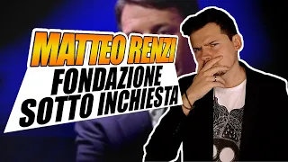 Perché Open, la fondazione di Renzi, è sotto inchiesta?