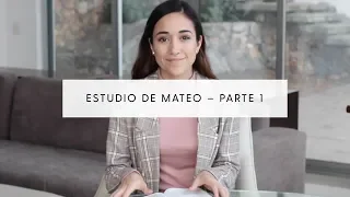 Estudio de Mateo – Parte I | Capítulos 1-7