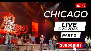 Chicago the Band Live in Concert Part Two - LEGENDARY MIND BLOWING PERFORMANCE 5.25.23