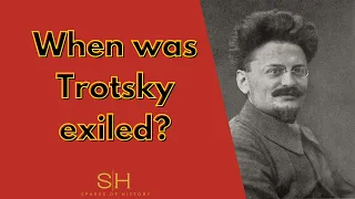 When was Trotsky exiled?