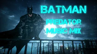 Batman - Predator Music Mix